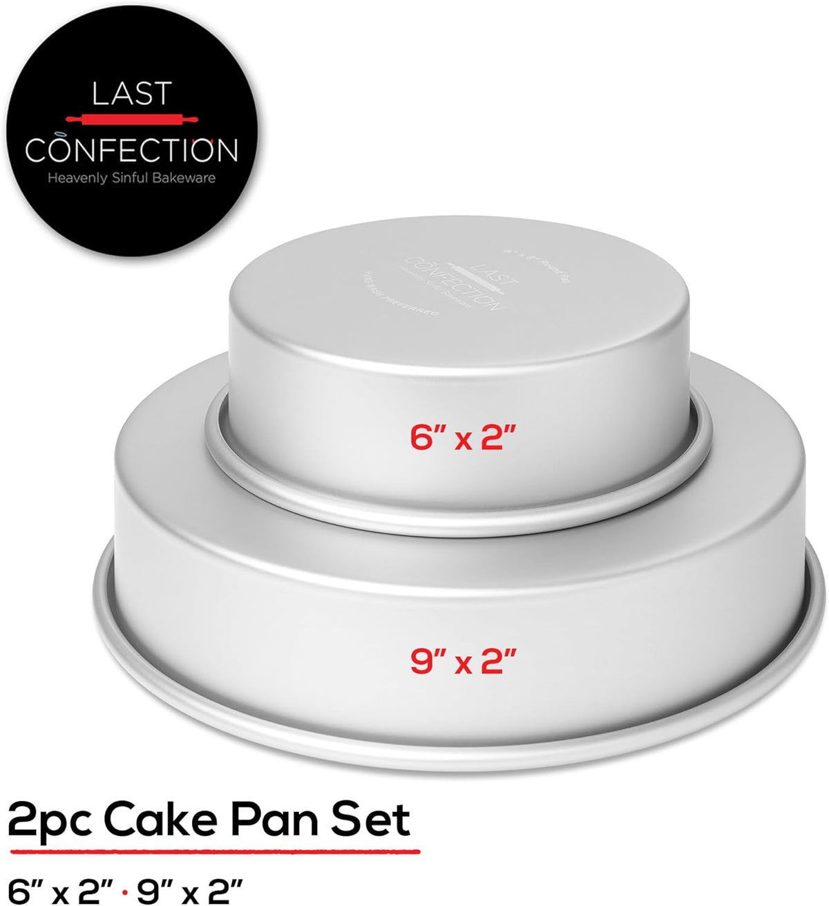 LAST CONFECTION 2-Piece Round Cake Pan Set - Includes 6" and 9" Aluminum Pans - 2" Deep